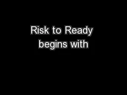 Risk to Ready begins with
