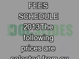 PERMISSION FEES SCHEDULE 2013The following prices are selected from ou