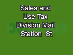 Sales and Use Tax Division Mail Station  St