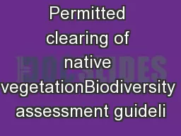 Permitted clearing of native vegetationBiodiversity assessment guideli