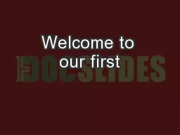 Welcome to our first