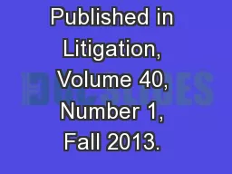 Published in Litigation, Volume 40, Number 1, Fall 2013. 