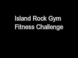 Island Rock Gym Fitness Challenge