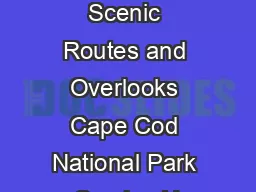 Eastham Scenic Routes and Overlooks Cape Cod National Park Service U