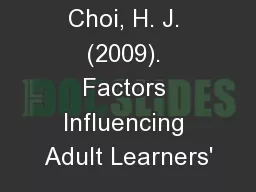 Park, J.-H., & Choi, H. J. (2009). Factors Influencing Adult Learners'