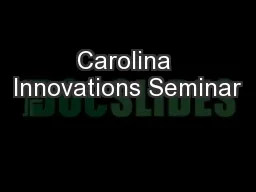Carolina Innovations Seminar