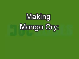 Making Mongo Cry:
