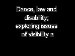 Dance, law and disability; exploring issues of visibility a