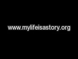 www.mylifeisastory.org
