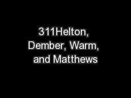 311Helton, Dember, Warm, and Matthews