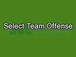 Select Team Offense