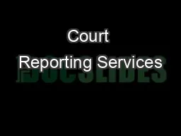 Court Reporting Services