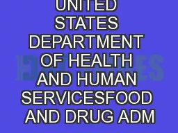 UNITED STATES DEPARTMENT OF HEALTH AND HUMAN SERVICESFOOD AND DRUG ADM