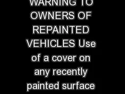 IMPORTANT WARNINGS  PLEASE READ BEFORE USING COVER WARNING TO OWNERS OF REPAINTED VEHICLES