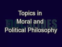 Topics in Moral and Political Philosophy