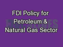 FDI Policy for Petroleum & Natural Gas Sector