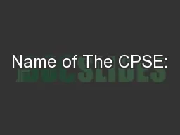 Name of The CPSE: