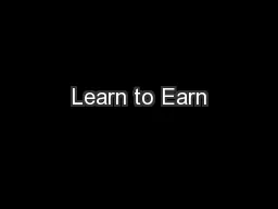 Learn to Earn