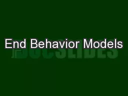End Behavior Models