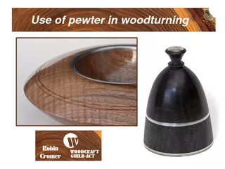 Use of pewter in woodturning