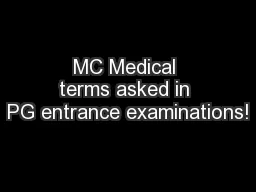 MC Medical terms asked in PG entrance examinations!