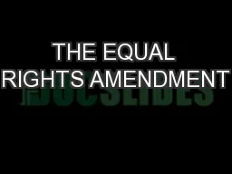 THE EQUAL RIGHTS AMENDMENT