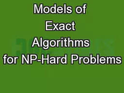 Models of Exact Algorithms for NP-Hard Problems