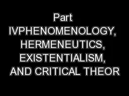 Part IVPHENOMENOLOGY, HERMENEUTICS, EXISTENTIALISM, AND CRITICAL THEOR
