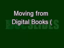 Moving from Digital Books (