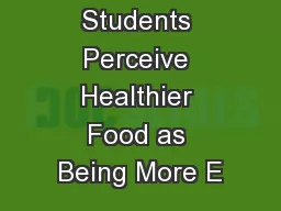 Do College Students Perceive Healthier Food as Being More E
