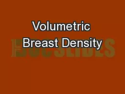 Volumetric Breast Density