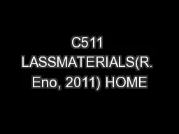 C511 LASSMATERIALS(R. Eno, 2011) HOME
