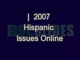 |  2007 Hispanic Issues Online