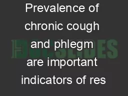 Prevalence of chronic cough and phlegm are important indicators of res