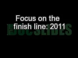Focus on the finish line: 2011