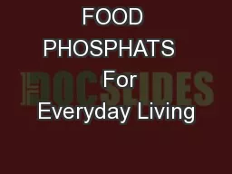 FOOD PHOSPHATS    For Everyday Living