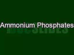 Ammonium Phosphates