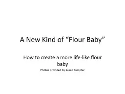 A New Kind of “Flour Baby”