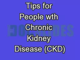 Tips for People wth Chronic Kidney Disease (CKD)