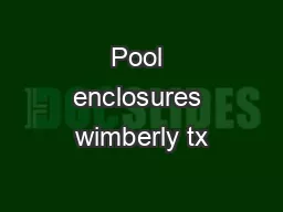 Pool enclosures wimberly tx