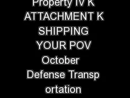 Defense Transp ortation Regulation Part IV October  Personal Property IV K ATTACHMENT