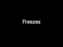 Freezes