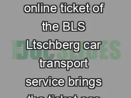 What is an online ticket e online ticket of the BLS Ltschberg car transport service brings