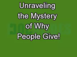 Unraveling the Mystery of Why People Give!