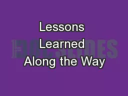 Lessons Learned Along the Way