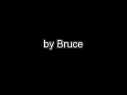 by Bruce