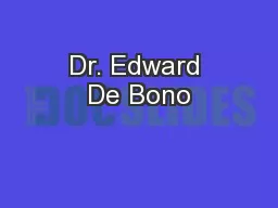 Dr. Edward De Bono