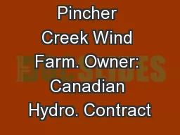 Project name: Pincher Creek Wind Farm. Owner: Canadian Hydro. Contract