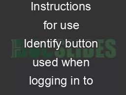 Card reader security for Internet Banking Instructions for use Identify button used when