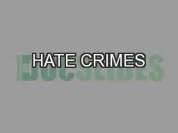 HATE CRIMES